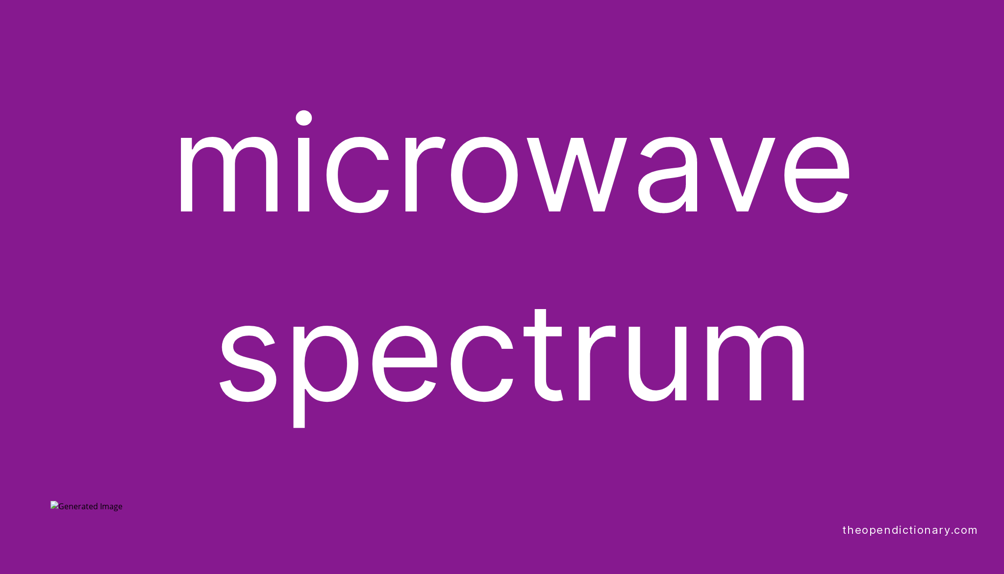 microwave-spectrum-meaning-of-microwave-spectrum-definition-of